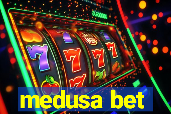 medusa bet